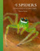 The Lives of Spiders: A Natural History of the World's Spiders by Ximena Nelson