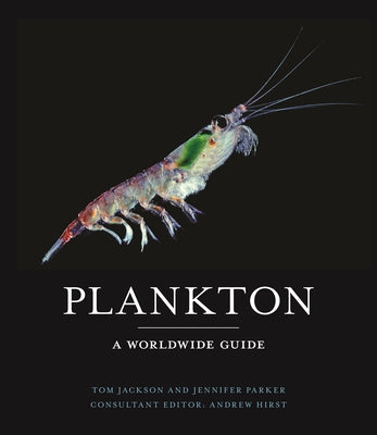 Plankton: A Worldwide Guide by Tom Jackson