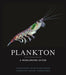 Plankton: A Worldwide Guide by Tom Jackson