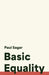 Basic Equality by Paul Sagar