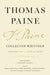 Thomas Paine Collected Writings, Volume 6: 1772 to 1808 by Thomas Paine, Gregory Claeys