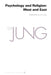 Collected Works of C. G. Jung, Volume 11: Psychology and Religion: West and East by C. G. Jung