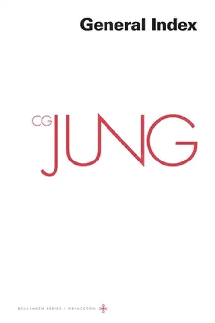 Collected Works of C. G. Jung, Volume 20: General Index by C. G. Jung
