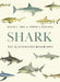 Shark: The Illustrated Biography by Daniel Abel