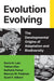 Evolution Evolving: The Developmental Origins of Adaptation and Biodiversity by David Andrews