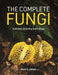 The Complete Fungi: Evolution, Diversity and Ecology by David S. Hibbett, Nicholas P. Money, Anne Pringle