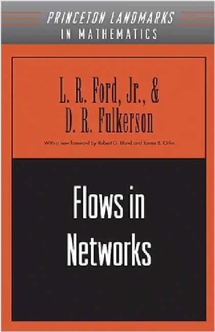 Flows in Networks by Ford, Lester Randolph