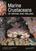 Marine Crustaceans of Britain and Ireland by Lin Baldock, Charlotte Bolton, Iain M. T. Dixon