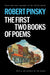 Robert Pinsky: The First Two Books of Poems by Robert Pinsky