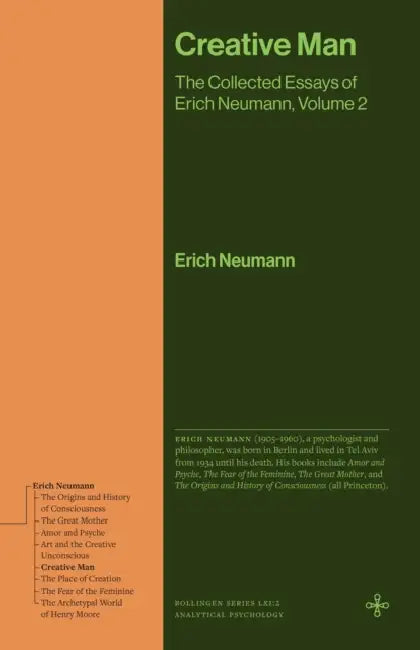Creative Man: The Collected Essays of Erich Neumann, Volume 2 by Erich Neumann, Eugene Rolfe