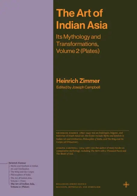 The Art of Indian Asia: Its Mythology and Transformations, Volume 2 (Plates) by Heinrich Zimmer, Joseph Campbell