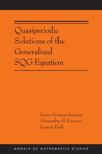 Quasiperiodic Solutions of the Generalized Sqg Equation by Javier Gómez-Serrano, Alexandru D. Ionescu, Jaemin Park