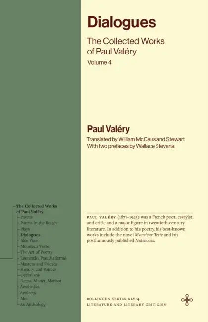 Dialogues: The Collected Works of Paul Valéry, Volume 4 by Paul Valéry, William McCausland Stewart, Wallace Stevens