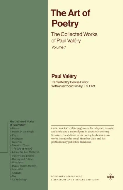 The Art of Poetry: The Collected Works of Paul Valéry, Volume 7 by Paul Valéry, Denise Folliot, T. S. Eliot