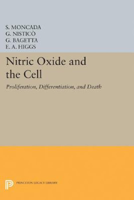 Nitric Oxide and the Cell: Proliferation, Differentiation, and Death by S. Moncada, G. Nisticò, G. Bagetta