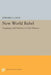 New World Babel: Languages and Nations in Early America by Edward G. Gray