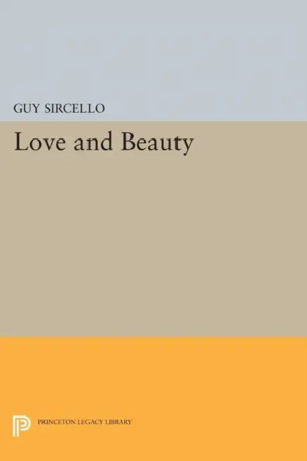 Love and Beauty by Guy Sircello