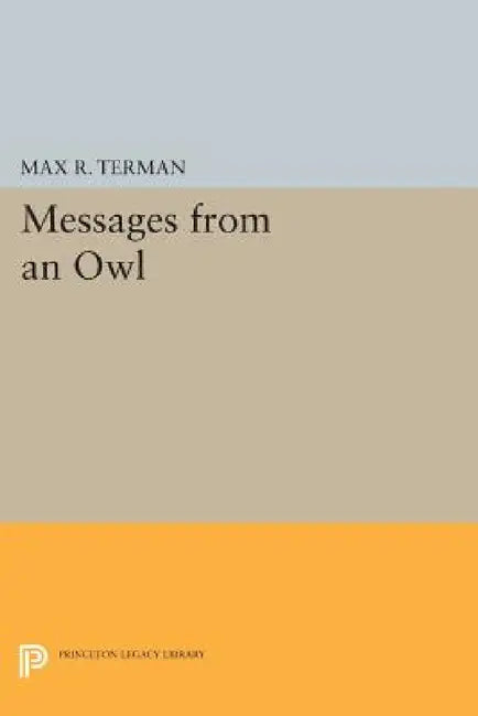 Messages from an Owl by Max R. Terman
