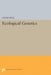 Ecological Genetics by Leslie Real