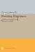 Pursuing Happiness: American Consumers in the Twentieth Century by Stanley Lebergott