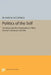 Politics of the Self: Feminism and the Postmodern in West German Literature and Film by Richard W. McCormick