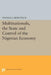Multinationals, the State and Control of the Nigerian Economy by Thomas J. Biersteker
