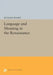 Language and Meaning in the Renaissance by Richard Waswo