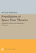 Foundations of Space-Time Theories: Relativistic Physics and Philosophy of Science by Michael Friedman