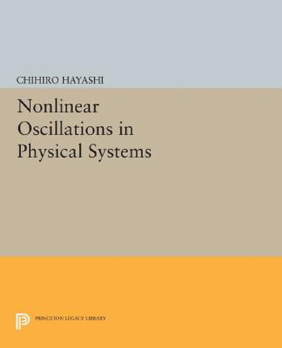 Nonlinear Oscillations in Physical Systems by Chihiro Hayashi