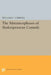 The Metamorphoses of Shakespearean Comedy by William C. Carroll
