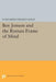 Ben Jonson and the Roman Frame of Mind by Katharine Eisaman Maus