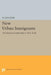 New Urban Immigrants: The Korean Community in New York by Illsoo Kim