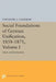 Social Foundations of German Unification, 1858-1871, Volume I: Ideas and Institutions by Theodore S. Hamerow