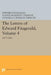 The Letters of Edward Fitzgerald, Volume 4: 1877-1883 by Edward Fitzgerald, Alfred McKinley Terhune, Annabelle Burdick Terhune