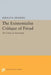 The Existentialist Critique of Freud: The Crisis of Autonomy by Gerald N. Izenberg