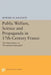 Public Welfare, Science and Propaganda in 17th-Century France: The Innovations of Theophraste Renaudot by Howard M. Solomon