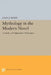 Mythology in the Modern Novel: A Study of Prefigurative Techniques by John J. White