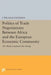 Politics of Trade Negotiations Between Africa and the European Economic Community: The Weak Confronts the Strong by I. William Zartman