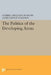 The Politics of the Developing Areas by Gabriel Abraham Almond