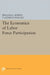 The Economics of Labor Force Participation by William G. Bowen