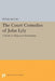 The Court Comedies of John Lyly: A Study in Allegorical Dramaturgy by Peter Saccio