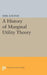 History of Marginal Utility Theory by Emil Kauder