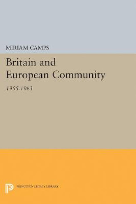 Britain and European Community by Miriam Camps
