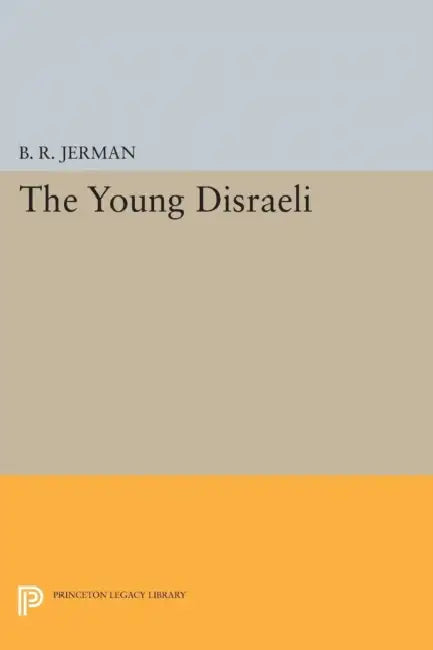 Young Disraeli by B. R. Jerman