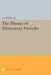 Physics of Elementary Particles by John David Jackson