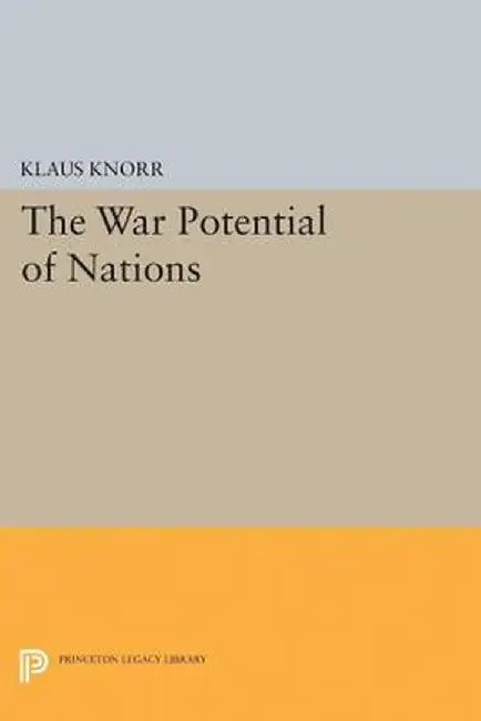 War Potential of Nations by Klaus Eugen Knorr