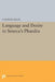 Language and Desire in Seneca's Phaedra by Charles Segal