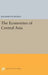 The Economies of Central Asia by Richard Pomfret