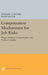 Compensation Mechanisms for Job Risks: Wages, Workers' Compensation, and Product Liability by Michael J. Moore, W. Kip Viscusi
