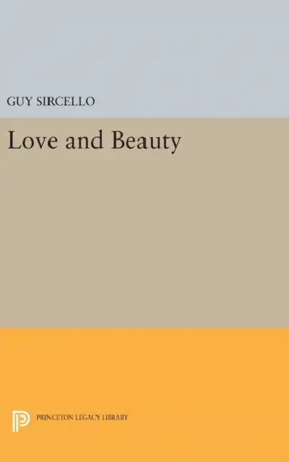 Love and Beauty by Guy Sircello